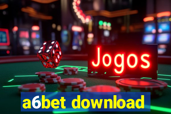 a6bet download